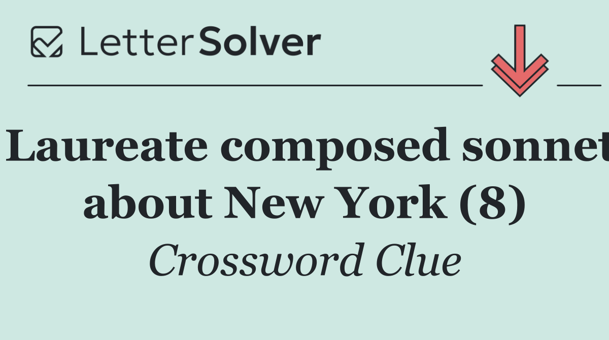 Laureate composed sonnet about New York (8)