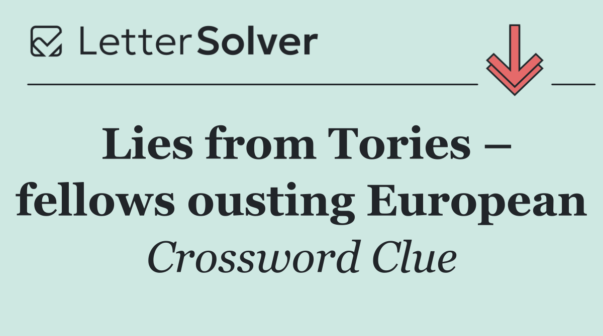 Lies from Tories – fellows ousting European