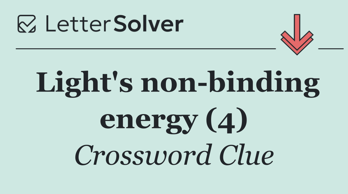 Light's non binding energy (4)
