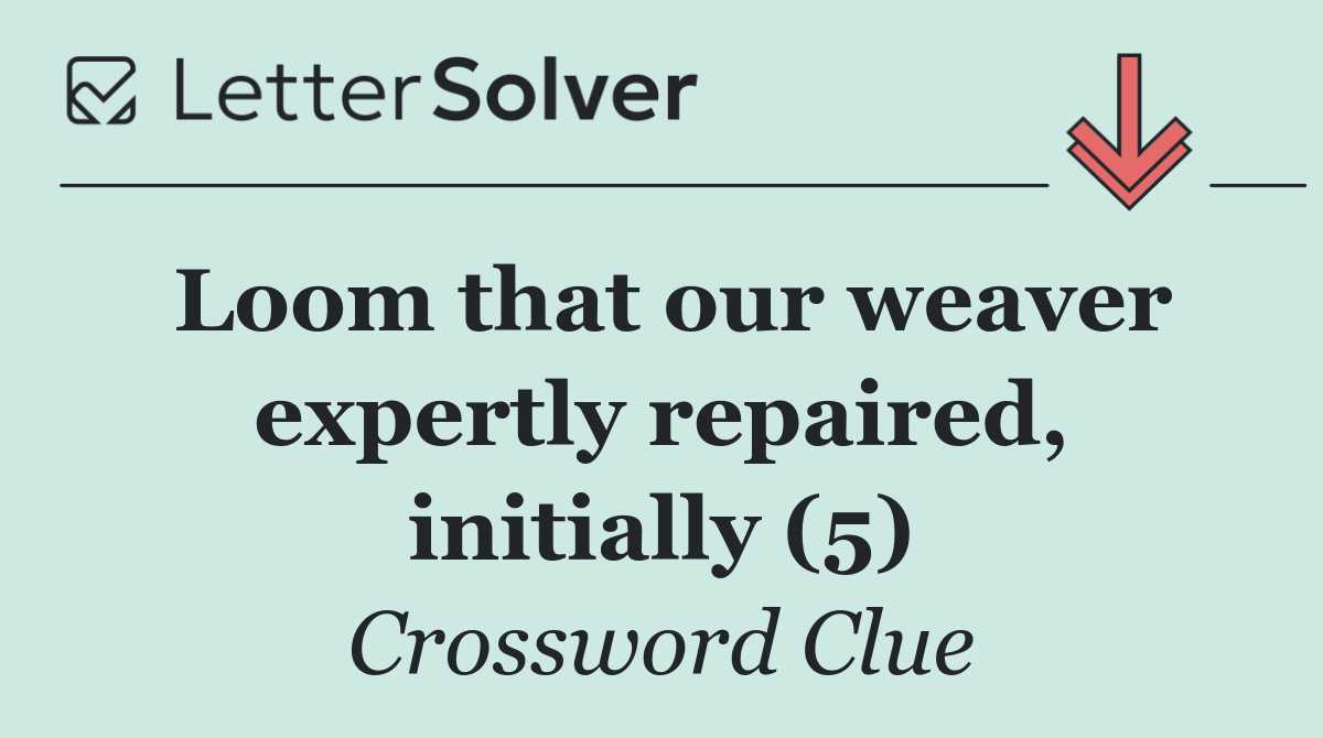 Loom that our weaver expertly repaired, initially (5)