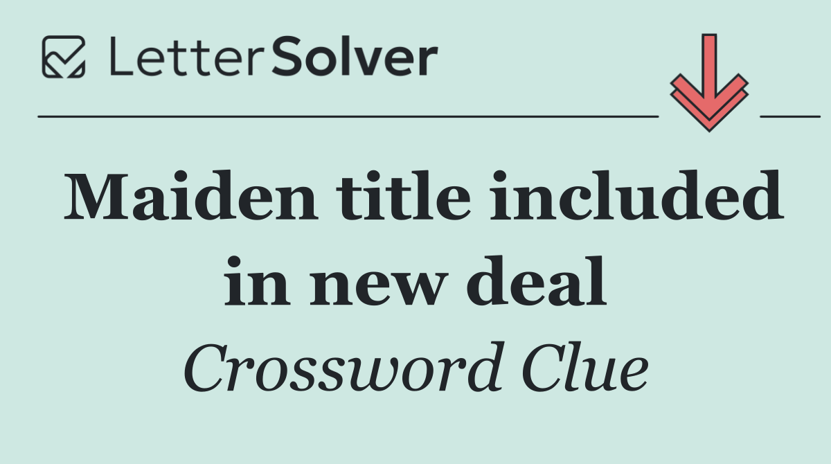 Maiden title included in new deal