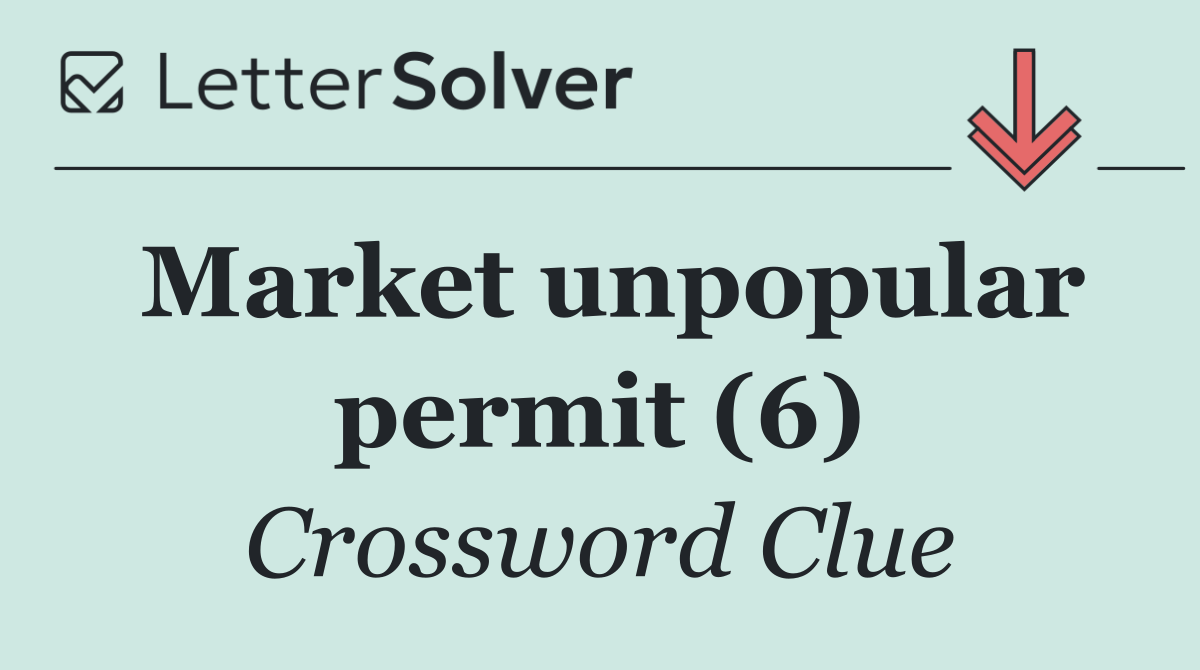 Market unpopular permit (6)