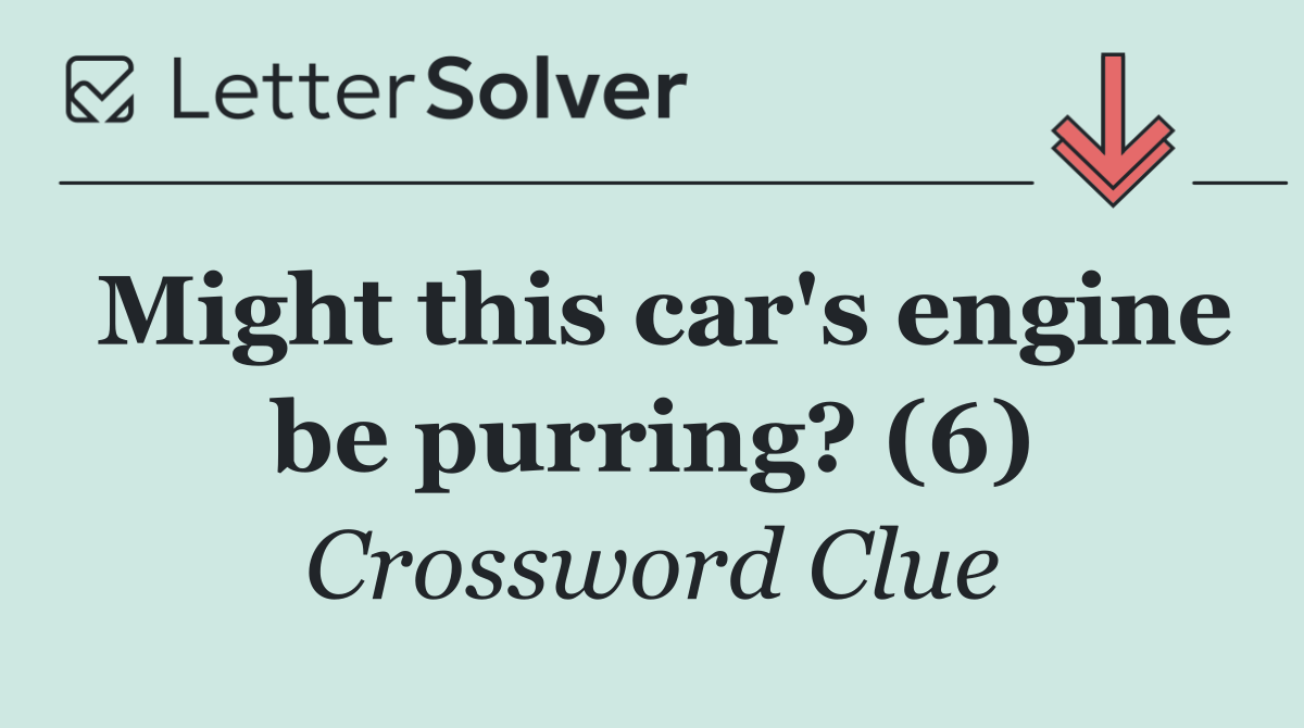 Might this car's engine be purring? (6)
