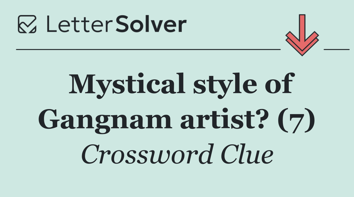 Mystical style of Gangnam artist? (7)