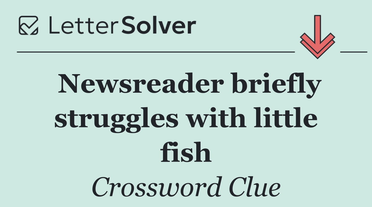 Newsreader briefly struggles with little fish