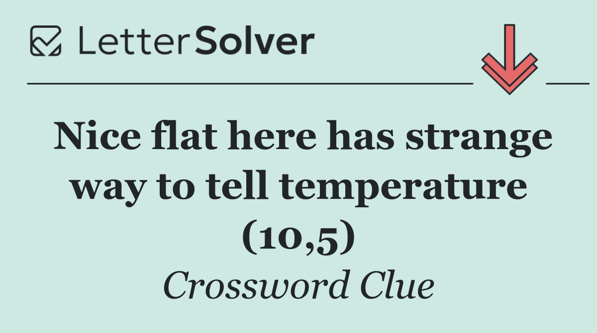 Nice flat here has strange way to tell temperature (10,5)