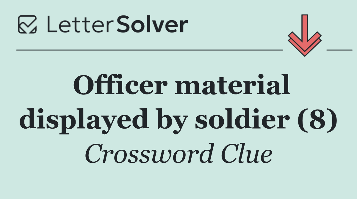 Officer material displayed by soldier (8)