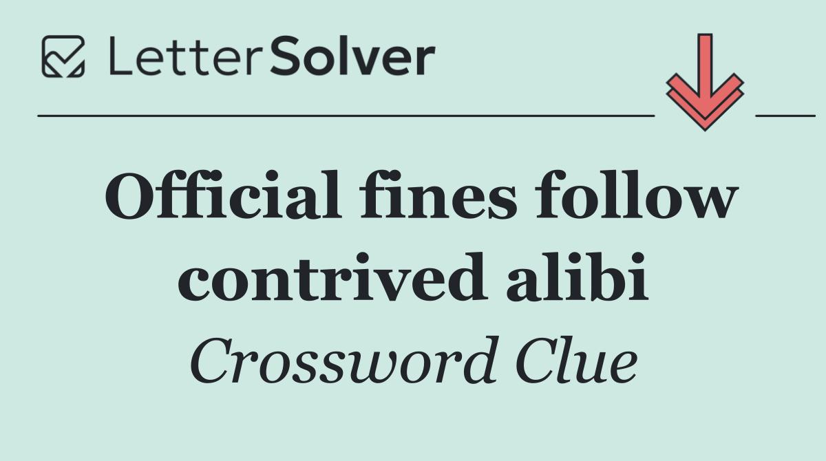 Official fines follow contrived alibi