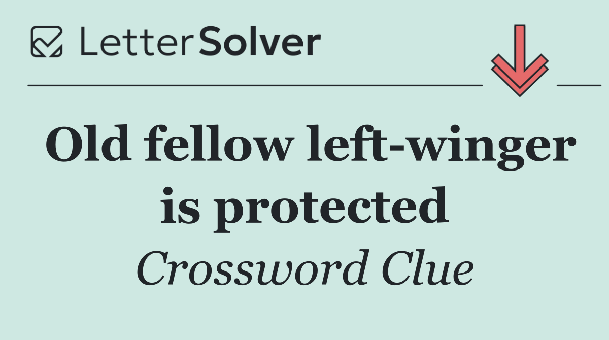 Old fellow left winger is protected