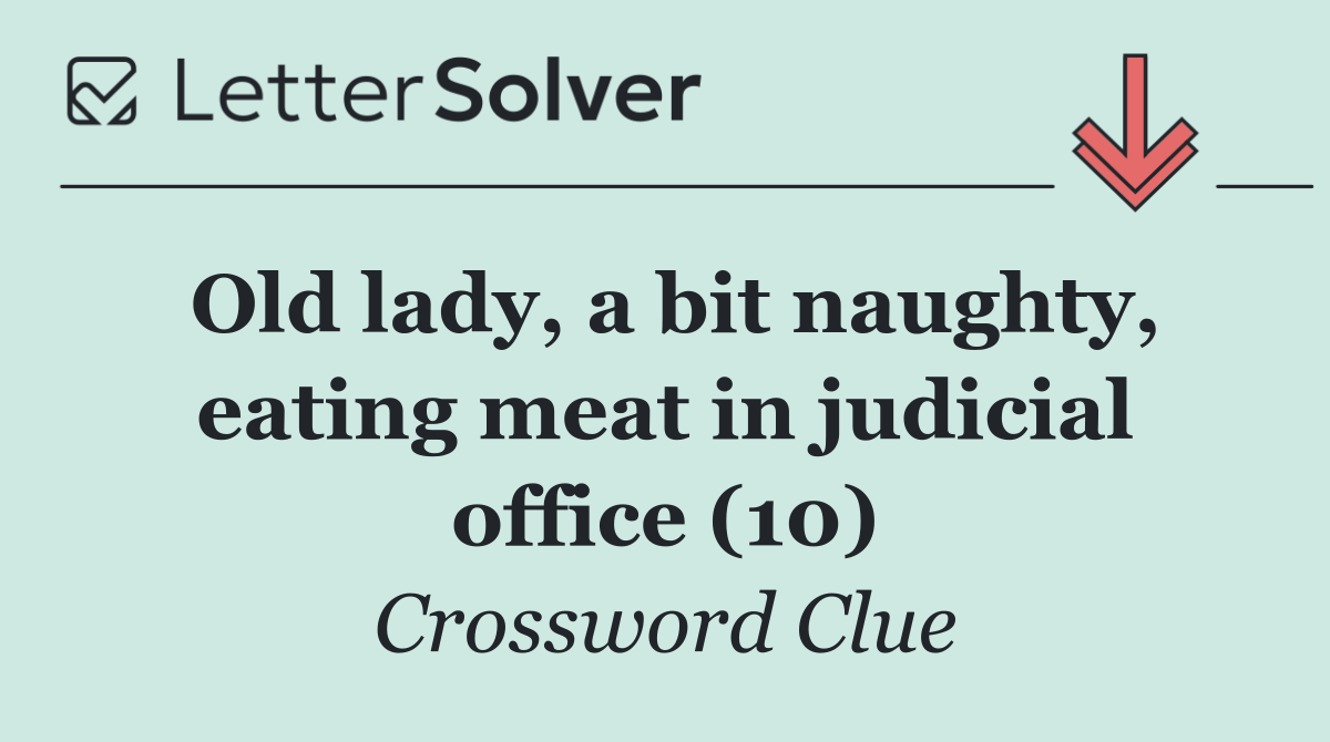 Old lady, a bit naughty, eating meat in judicial office (10)