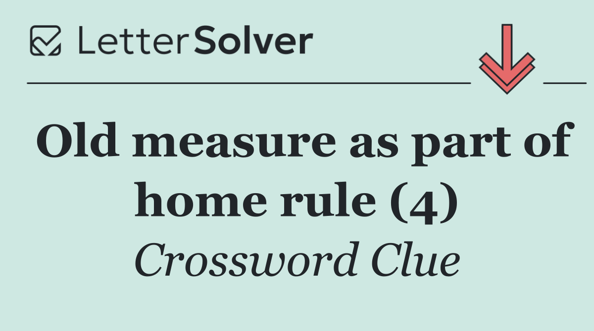 Old measure as part of home rule (4)