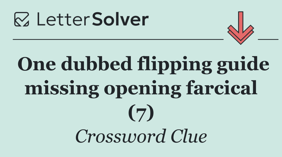 One dubbed flipping guide missing opening farcical (7)