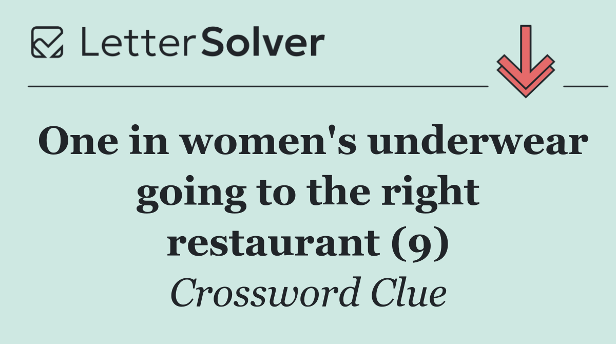 One in women's underwear going to the right restaurant (9)