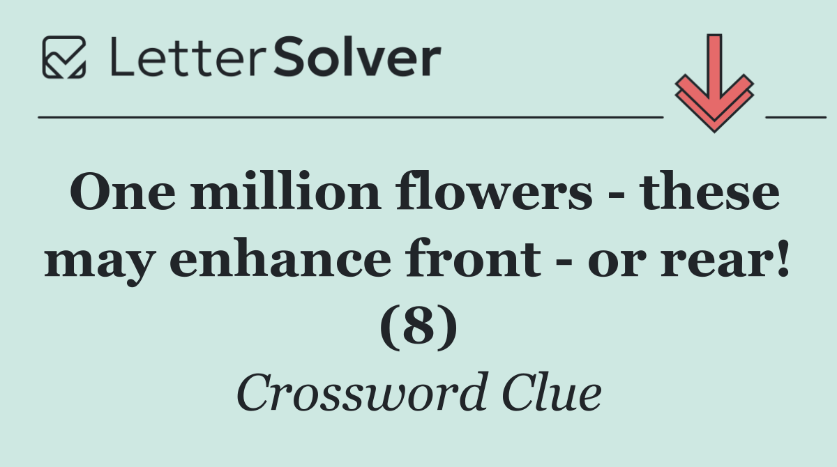One million flowers   these may enhance front   or rear! (8)