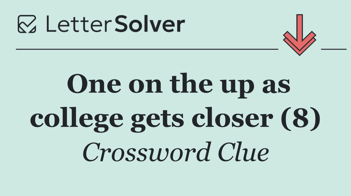 One on the up as college gets closer (8)