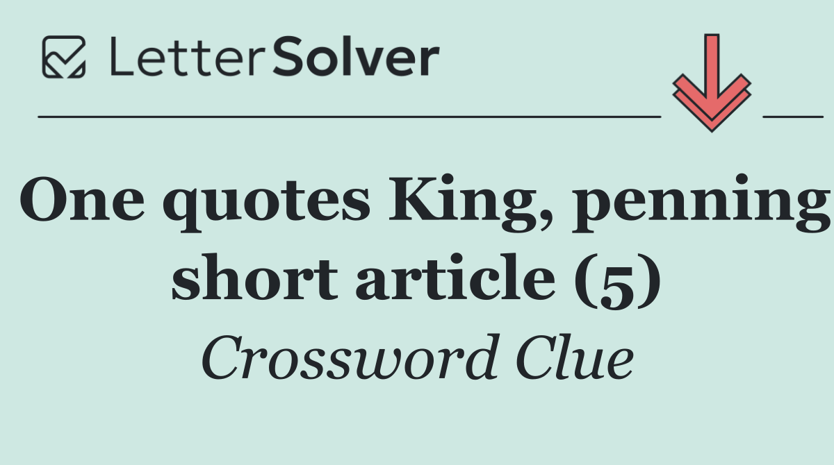 One quotes King, penning short article (5)