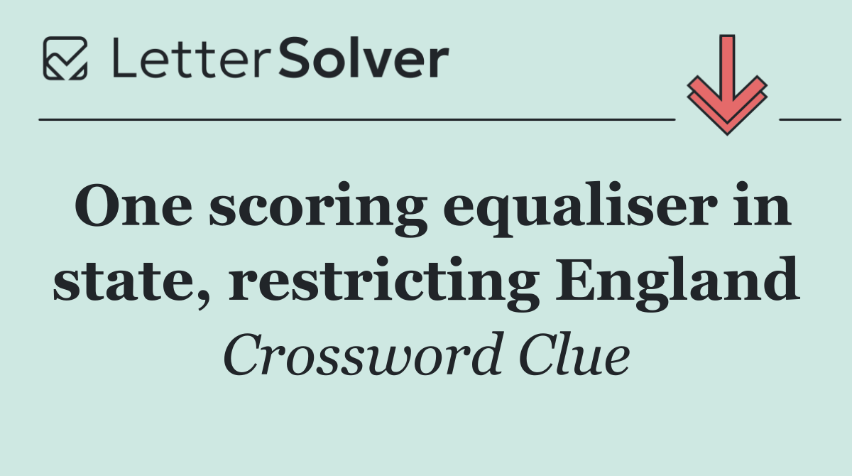 One scoring equaliser in state, restricting England