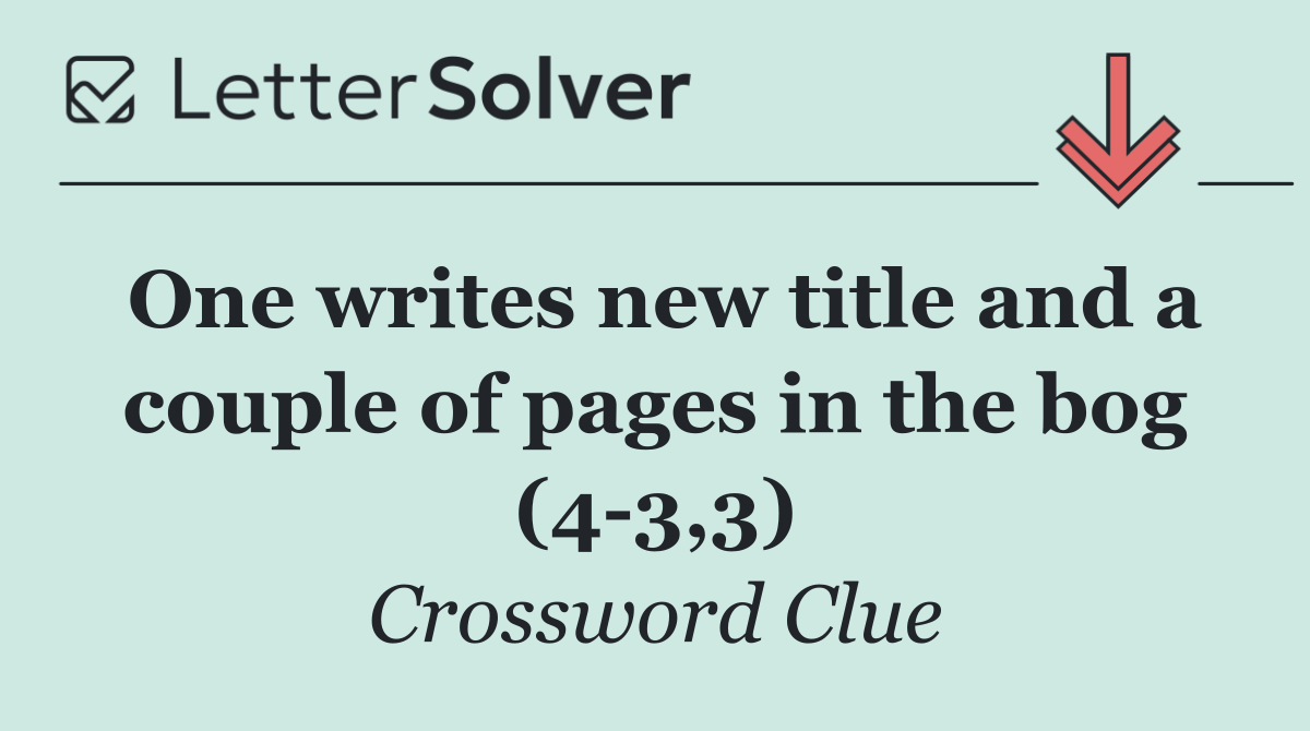 One writes new title and a couple of pages in the bog (4 3,3)