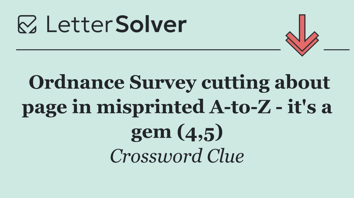 Ordnance Survey cutting about page in misprinted A to Z   it's a gem (4,5)