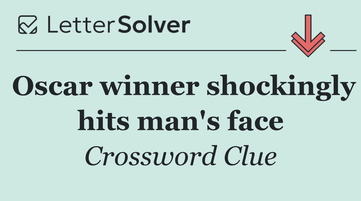 Oscar winner shockingly hits man's face
