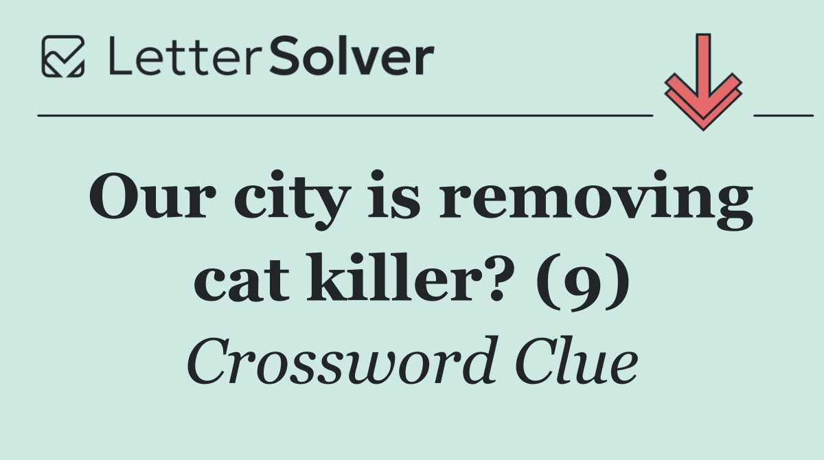 Our city is removing cat killer? (9)