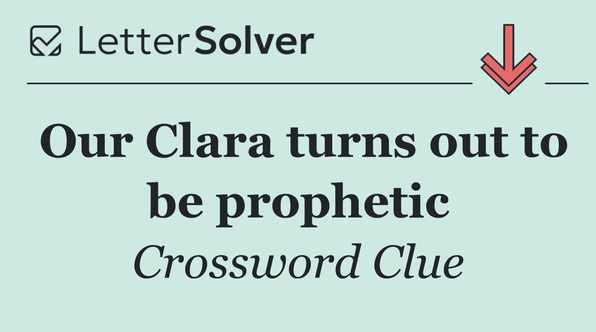 Our Clara turns out to be prophetic