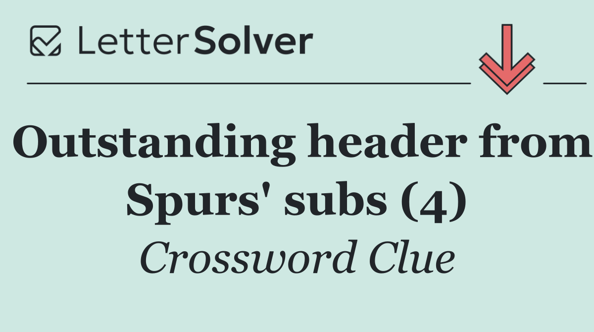 Outstanding header from Spurs' subs (4)