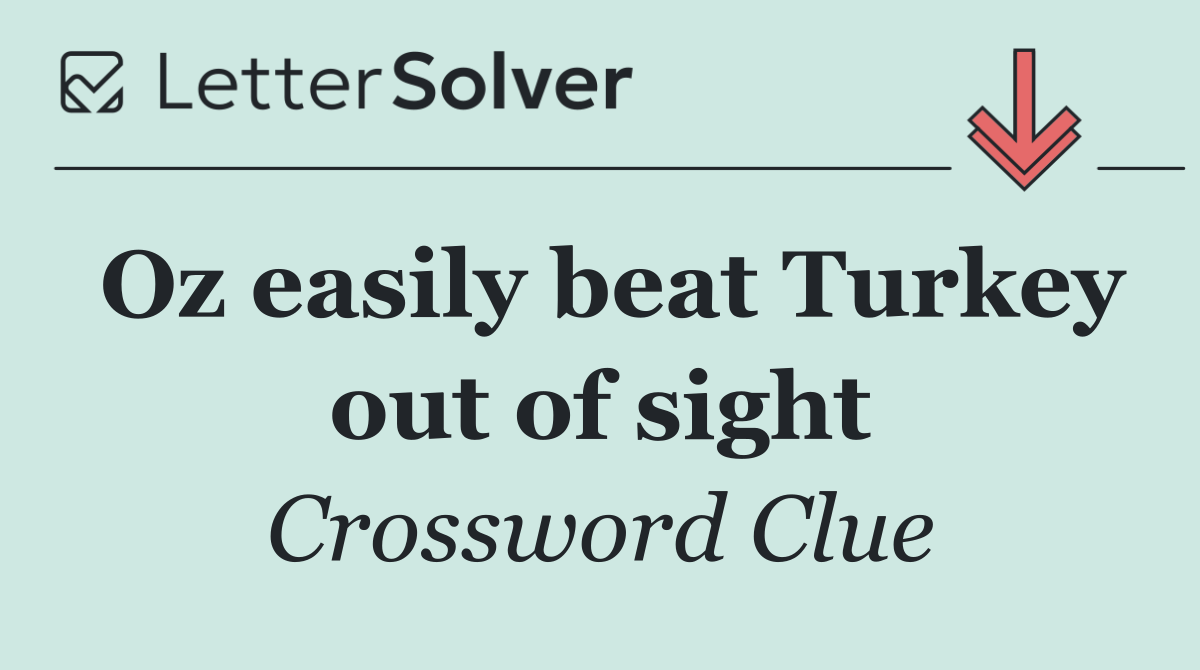 Oz easily beat Turkey out of sight