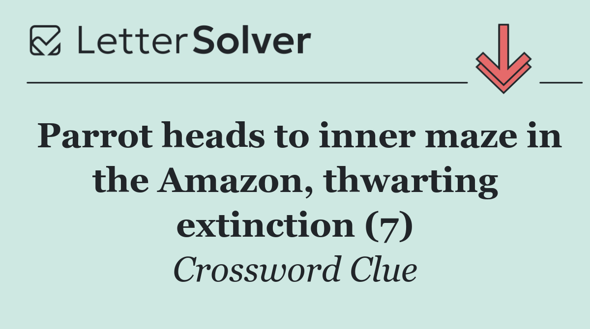 Parrot heads to inner maze in the Amazon, thwarting extinction (7)