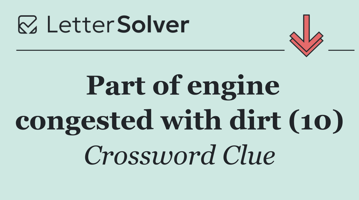 Part of engine congested with dirt (10)
