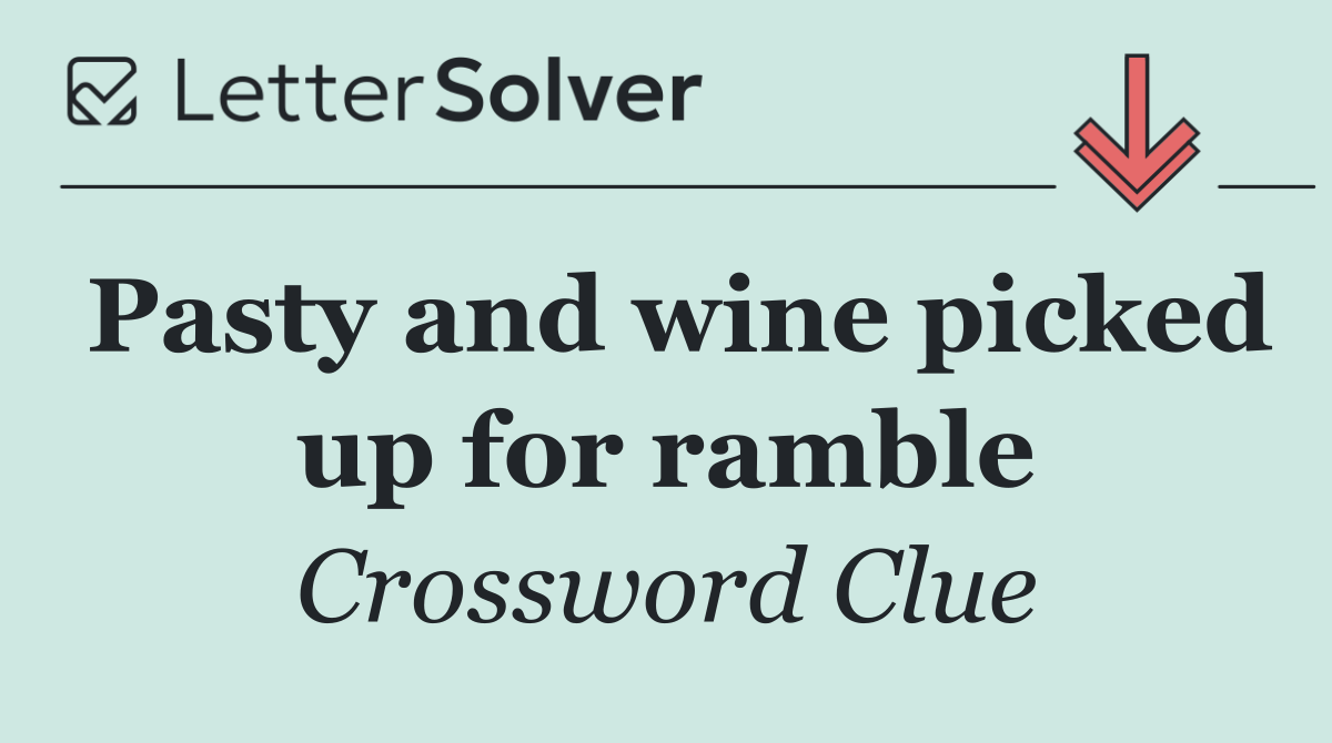 Pasty and wine picked up for ramble