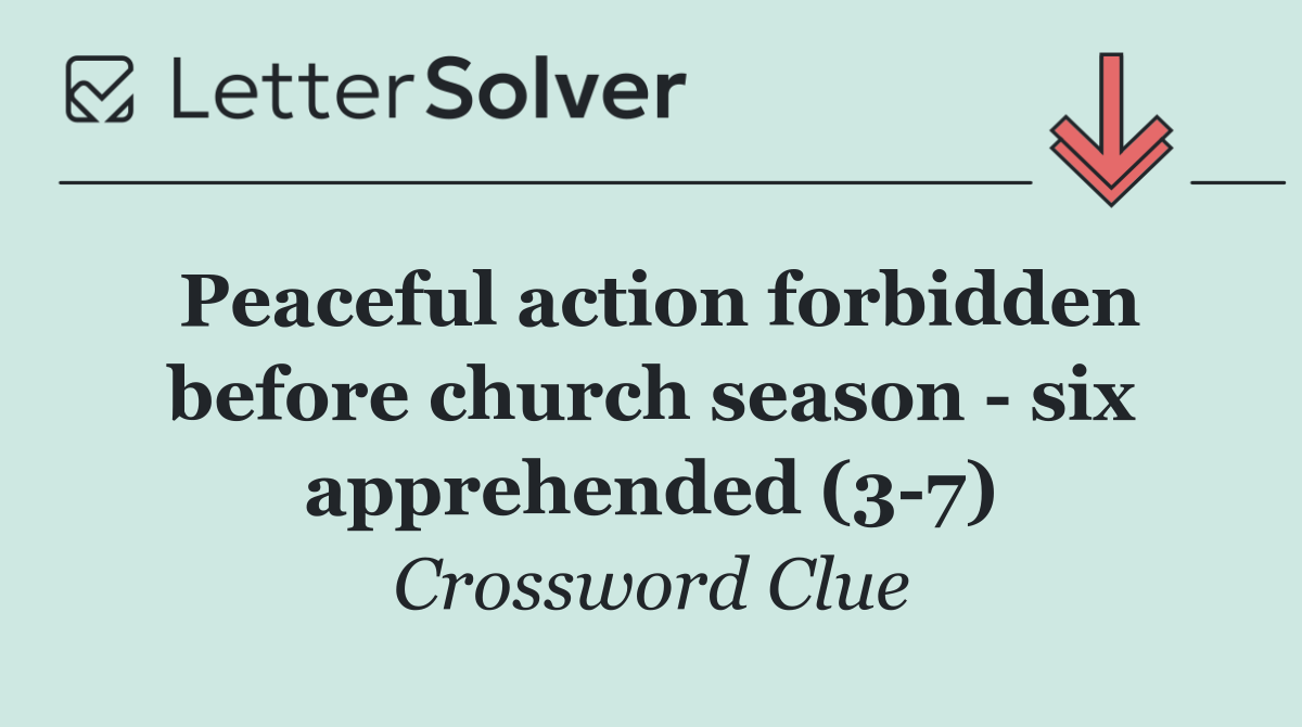 Peaceful action forbidden before church season   six apprehended (3 7)