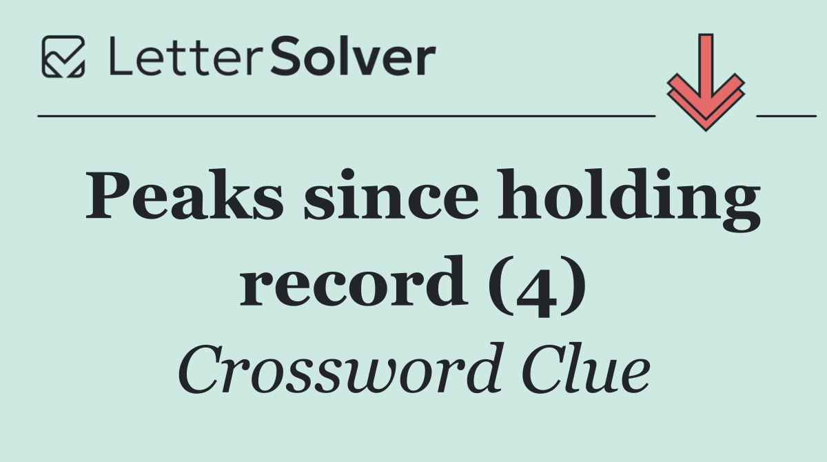 Peaks since holding record (4)