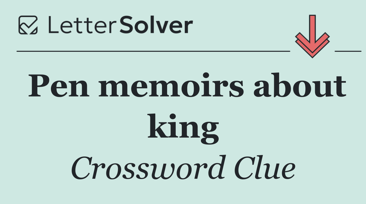 Pen memoirs about king