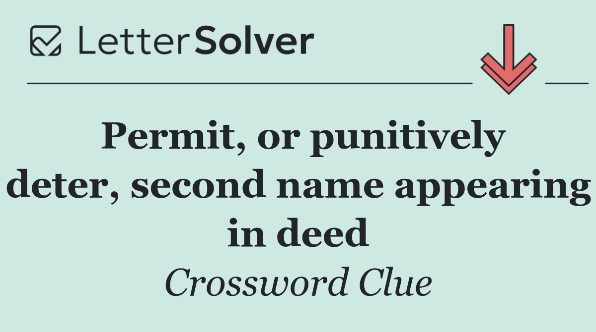 Permit, or punitively deter, second name appearing in deed