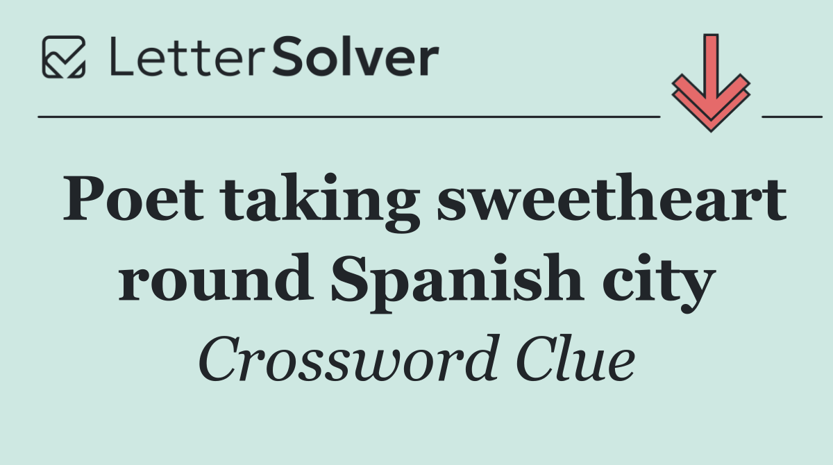 Poet taking sweetheart round Spanish city