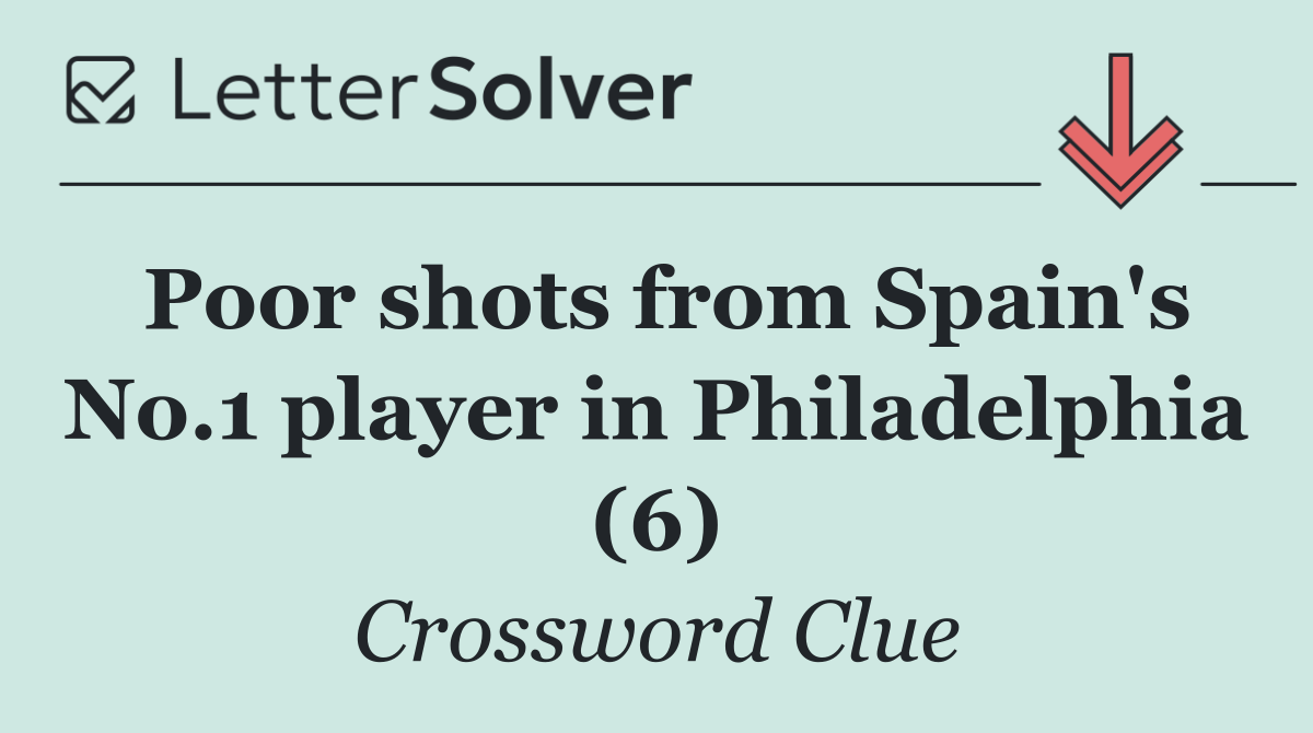 Poor shots from Spain's No.1 player in Philadelphia (6)