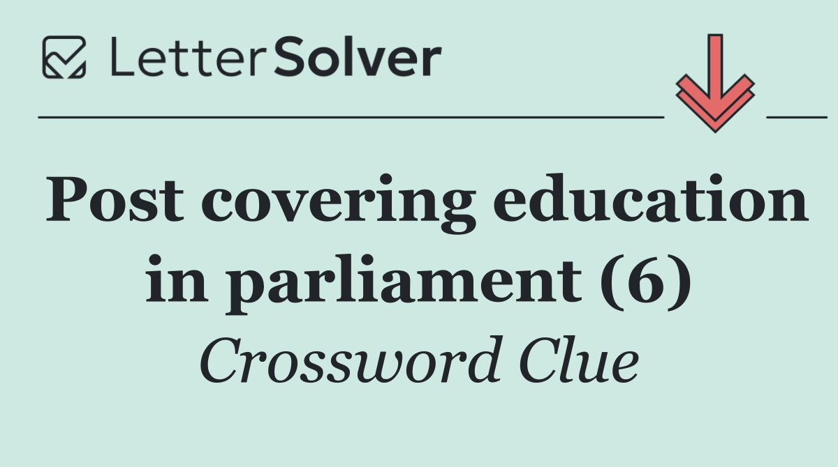 Post covering education in parliament (6)
