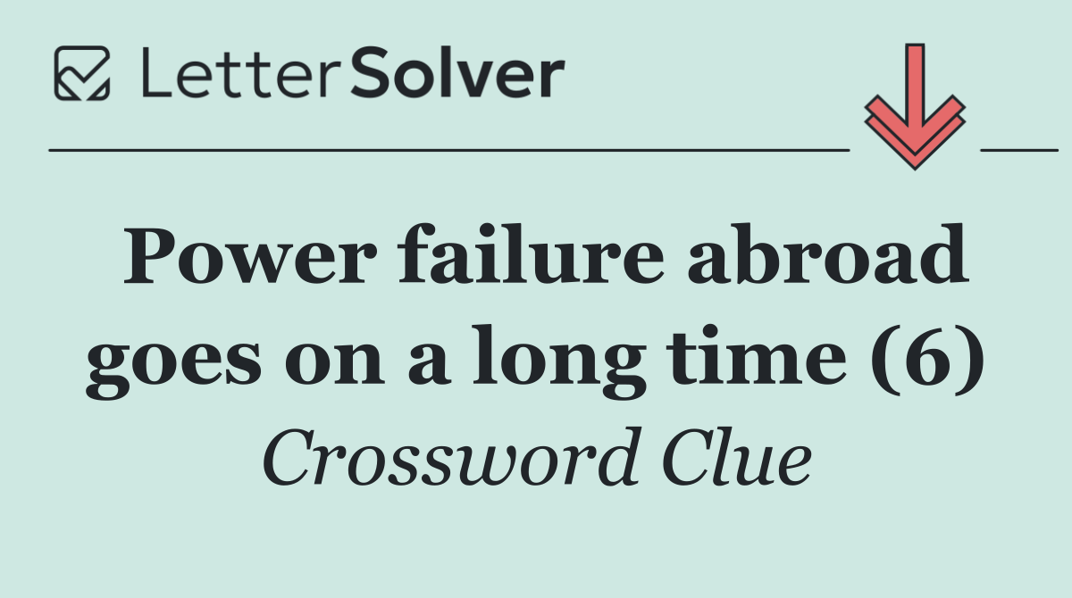 Power failure abroad goes on a long time (6)