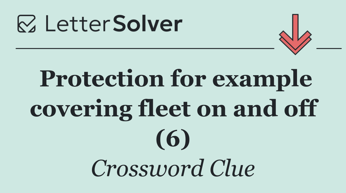 Protection for example covering fleet on and off (6)