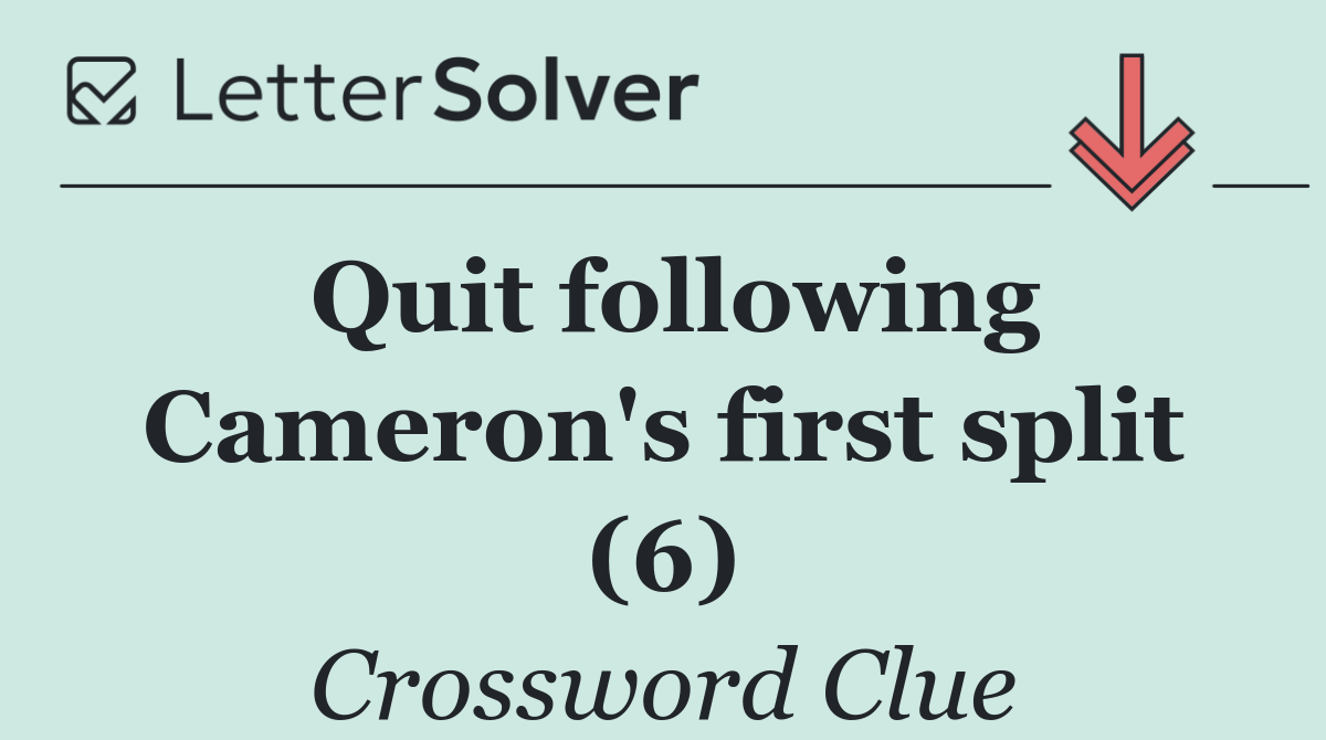 Quit following Cameron's first split (6)