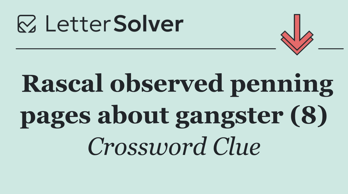 Rascal observed penning pages about gangster (8)