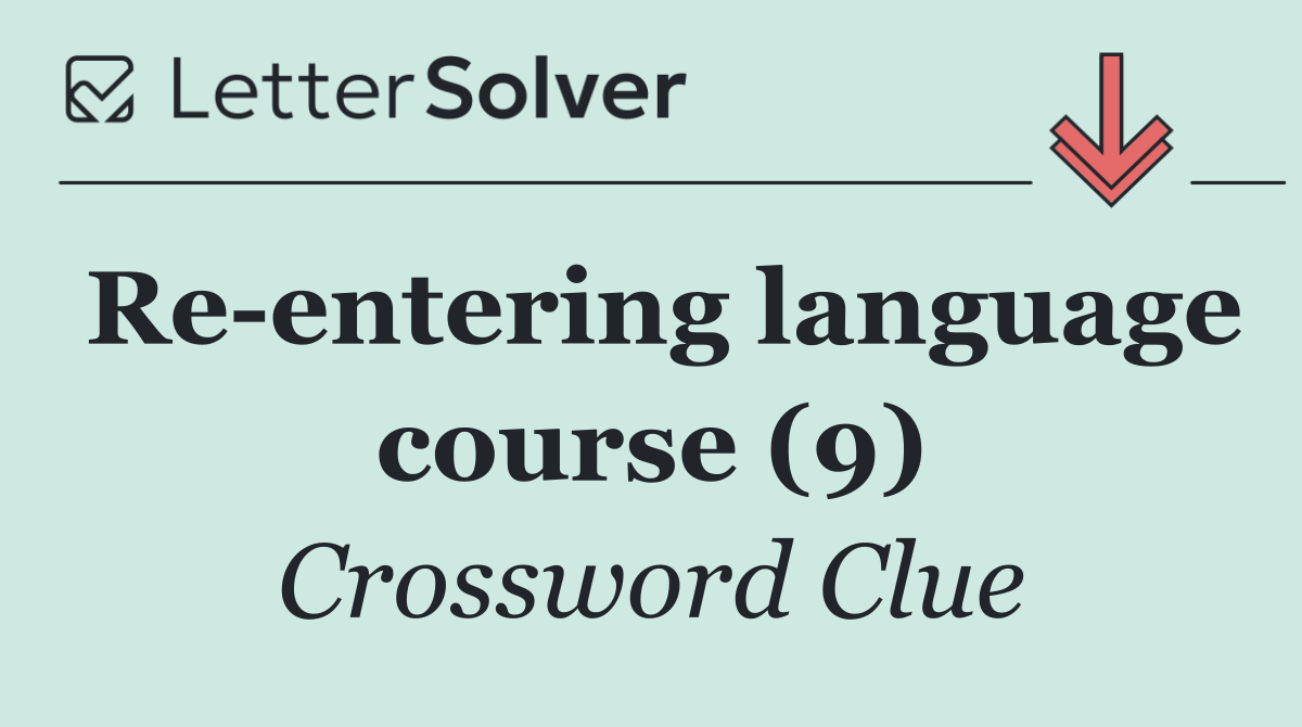 Re entering language course (9)