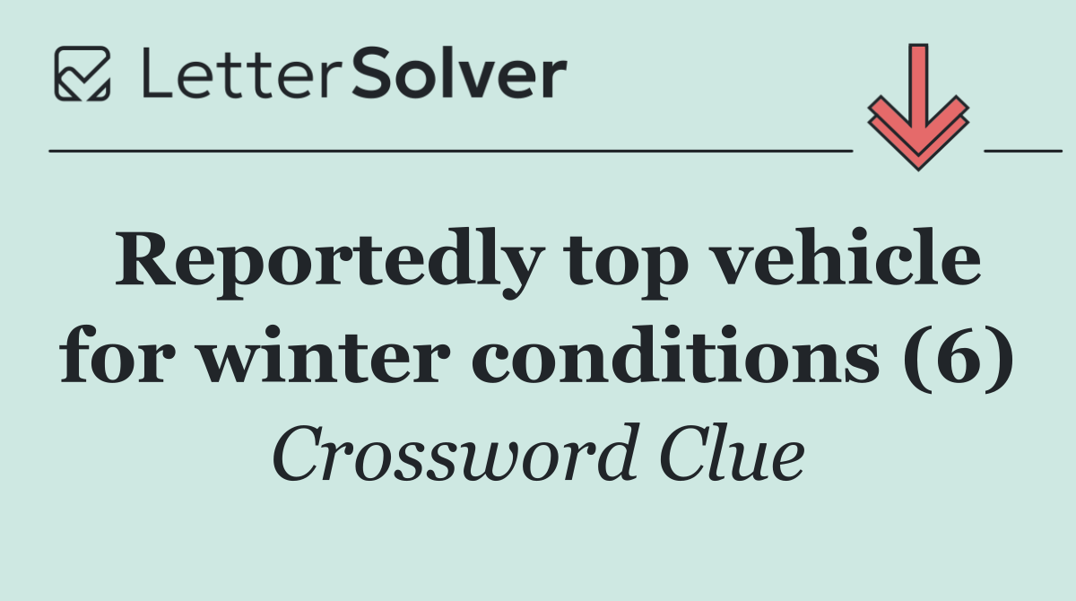 Reportedly top vehicle for winter conditions (6)