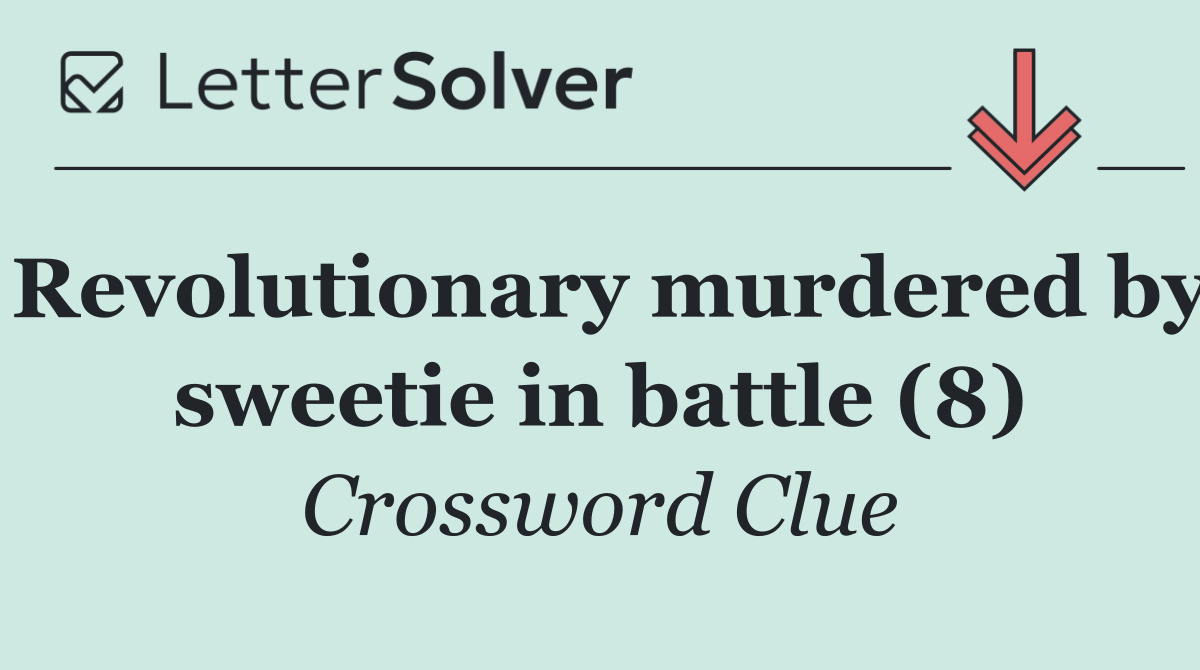 Revolutionary murdered by sweetie in battle (8)