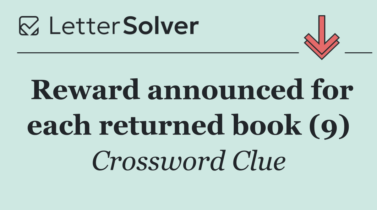 Reward announced for each returned book (9)
