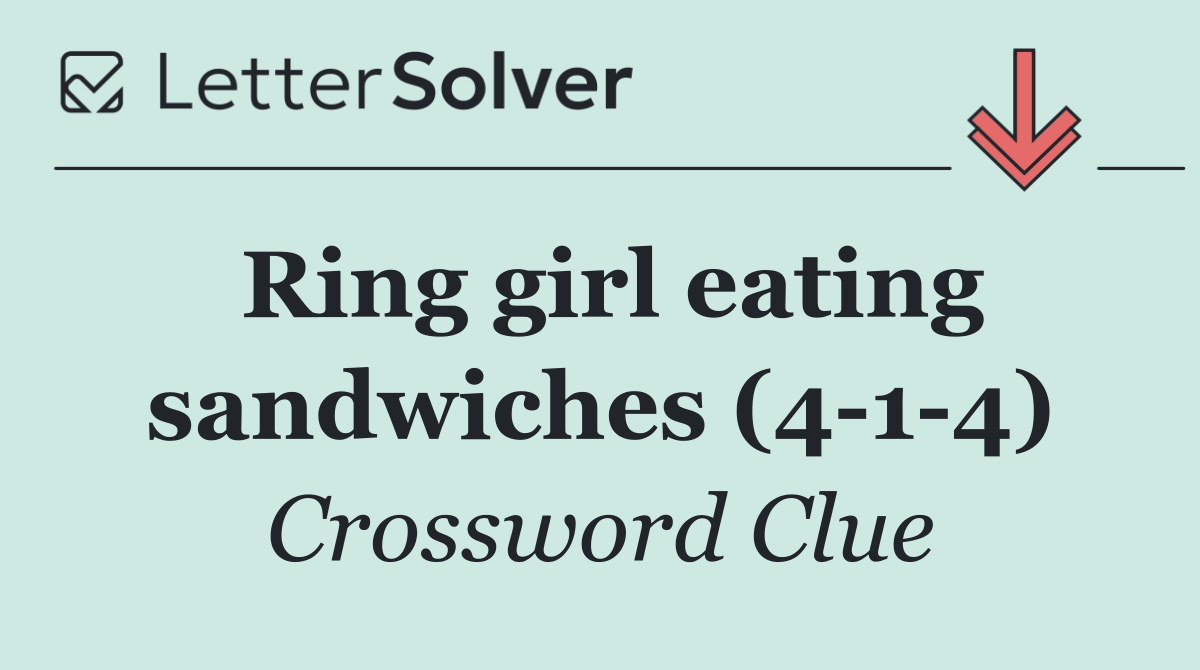 Ring girl eating sandwiches (4 1 4)