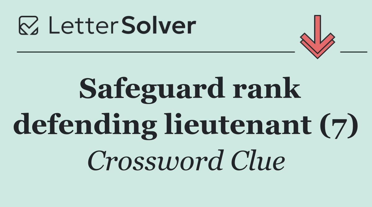 Safeguard rank defending lieutenant (7)