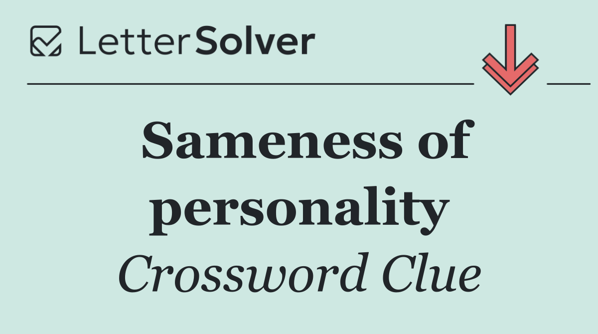 Sameness of personality
