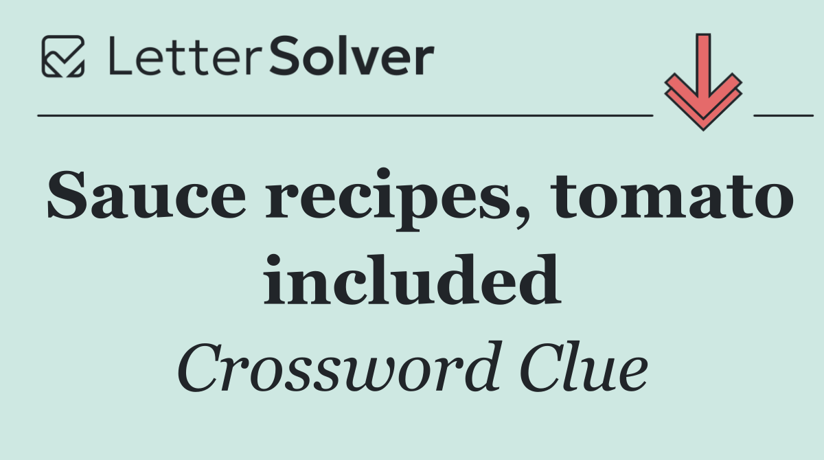 Sauce recipes, tomato included